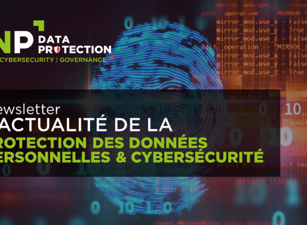 Newsletters Data protection et Cybersécurité // Avril 2021
